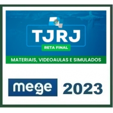 TJ RJ - Juiz Substituto -  Reta Final (MEGE 2023) Tribunal de Justiça do Rio de Janeiro